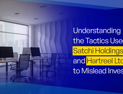 Understanding the Tactics Used by Satchi Holdings PLC and Hartreel Ltd to Mislead Investors